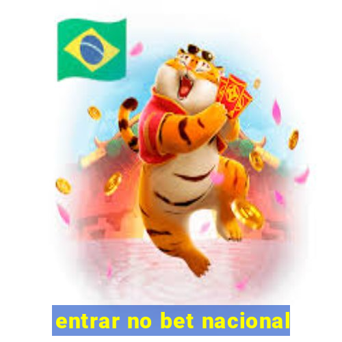 entrar no bet nacional